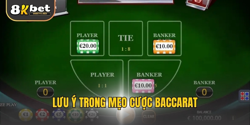Lưu ý trong mẹo cược baccarat